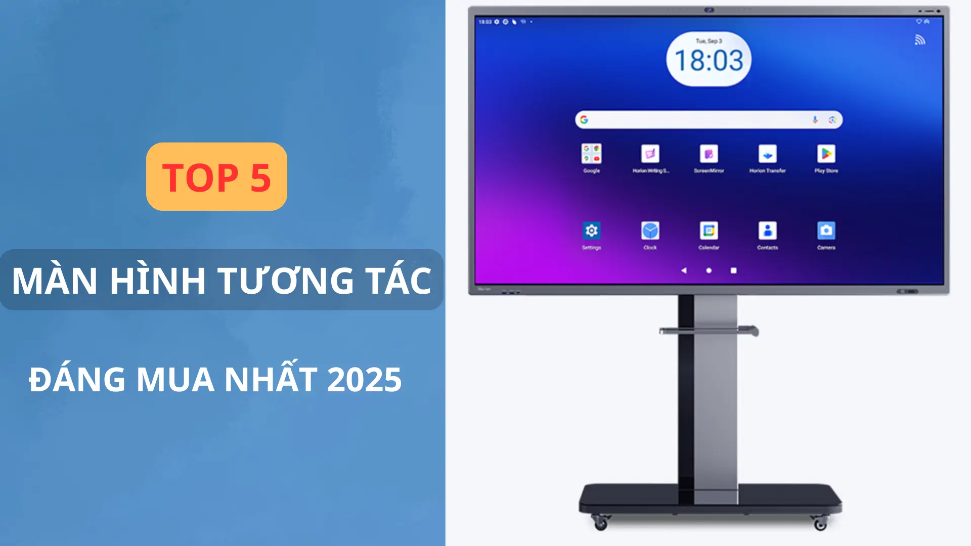 Top 5 màn hình tương tác đáng mua nhất 2025 | So sánh & tư vấn chọn mua